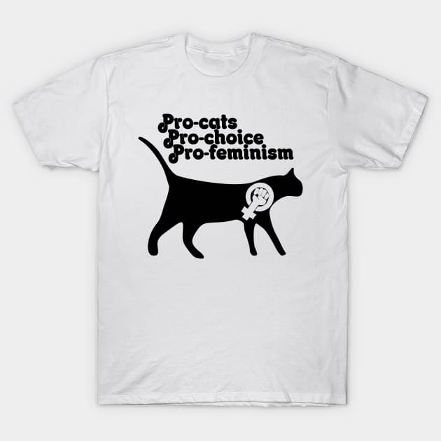 Pro cats pro choice pro feminism T-Shirt by bubbsnugg